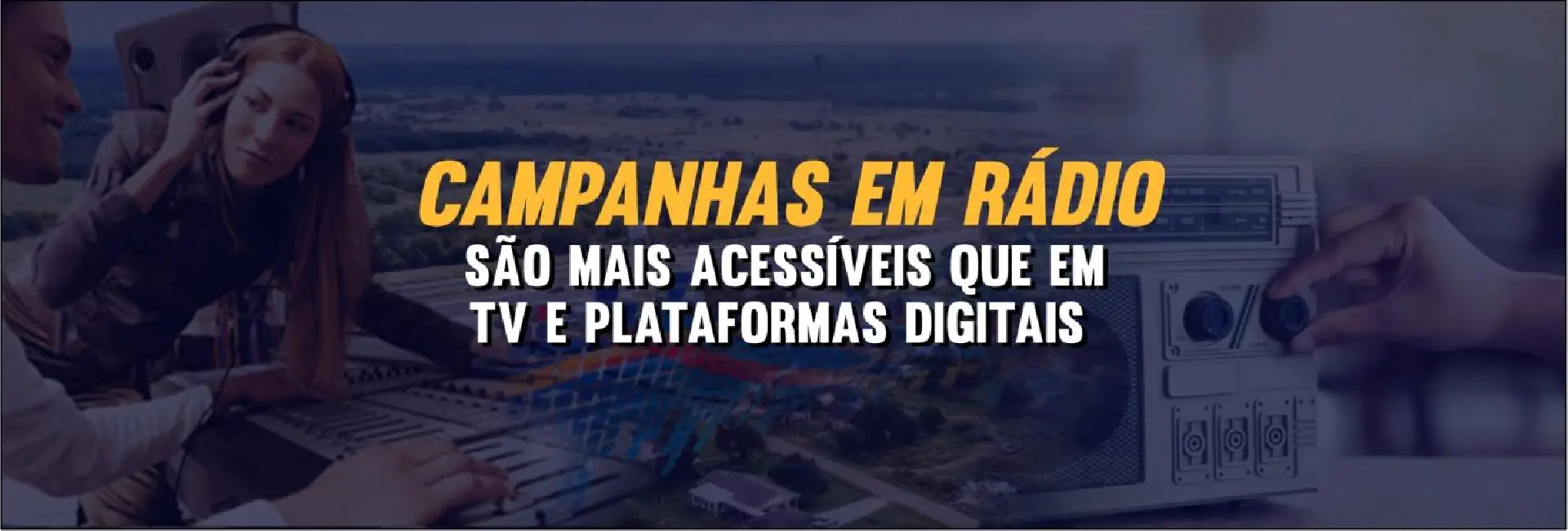 Rádio como Investimento em Mídia