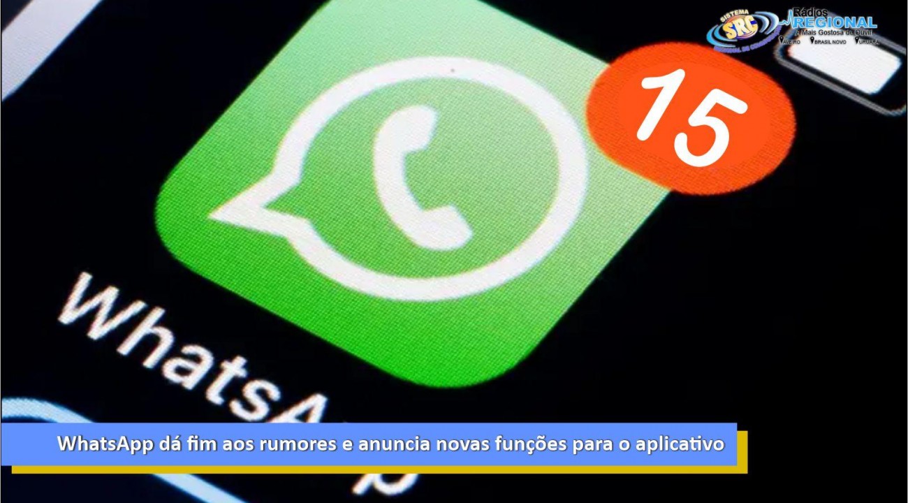 WhatsApp dá fim aos rumores e anuncia novas funções para o aplicativo